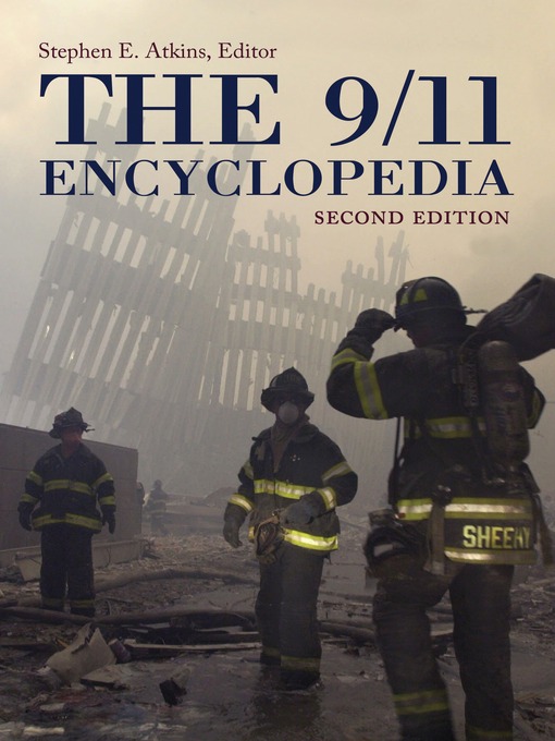 Title details for The 9/11 Encyclopedia [Two Volumes] by Stephen E. Atkins - Available